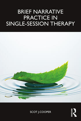 Cooper |  Brief Narrative Practice in Single-Session Therapy | Buch |  Sack Fachmedien