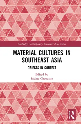 Chaouche |  Material Cultures in Southeast Asia | Buch |  Sack Fachmedien