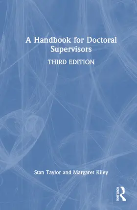 Taylor / Kiley |  A Handbook for Doctoral Supervisors | Buch |  Sack Fachmedien