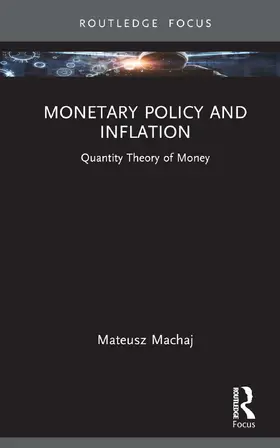 Machaj |  Monetary Policy and Inflation | Buch |  Sack Fachmedien