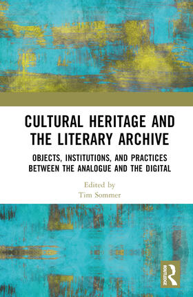 Sommer |  Cultural Heritage and the Literary Archive | Buch |  Sack Fachmedien