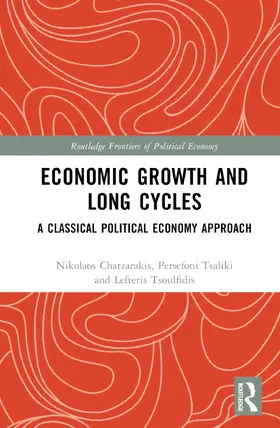 Chatzarakis / Tsaliki / Tsoulfidis |  Economic Growth and Long Cycles | Buch |  Sack Fachmedien