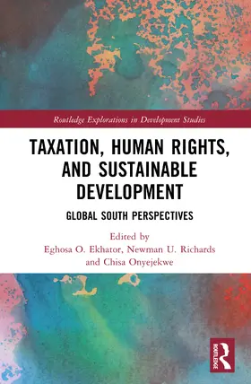 Onyejekwe / Ekhator / Richards |  Taxation, Human Rights, and Sustainable Development | Buch |  Sack Fachmedien