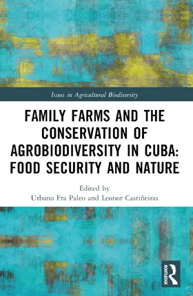 Fra Paleo / Castiñeiras |  Family Farms and the Conservation of Agrobiodiversity in Cuba | Buch |  Sack Fachmedien