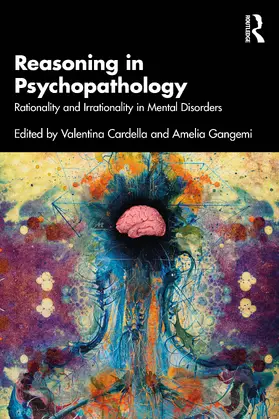 Gangemi / Cardella |  Reasoning in Psychopathology | Buch |  Sack Fachmedien