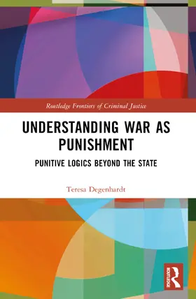 Degenhardt | War as Protection and Punishment | Buch | 978-1-032-56319-0 | sack.de