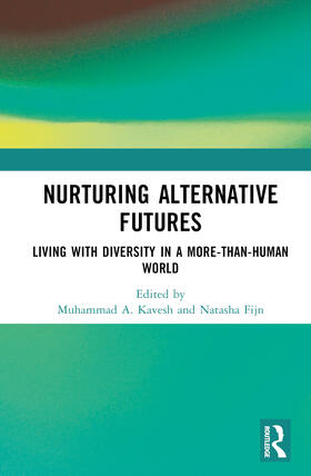 Kavesh / Fijn |  Nurturing Alternative Futures | Buch |  Sack Fachmedien