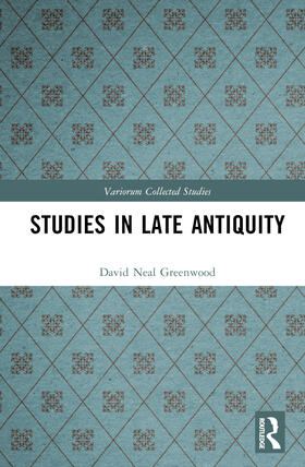 Greenwood | Studies in Late Antiquity | Buch | 978-1-032-56389-3 | sack.de