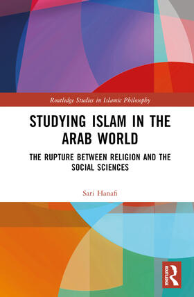 Hanafi |  Studying Islam in the Arab World | Buch |  Sack Fachmedien