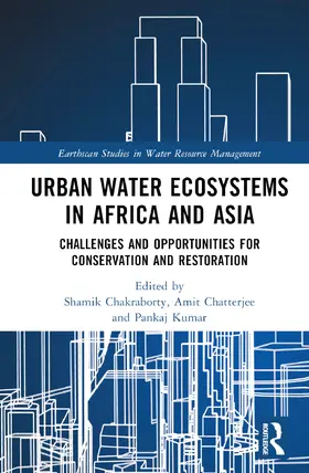 Chatterjee / Chakraborty / Kumar |  Urban Water Ecosystems in Africa and Asia | Buch |  Sack Fachmedien