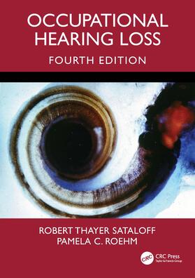 Roehm / Sataloff |  Occupational Hearing Loss, Fourth Edition | Buch |  Sack Fachmedien