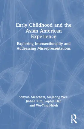 Kim / Meacham / Wee |  Early Childhood and the Asian American Experience | Buch |  Sack Fachmedien