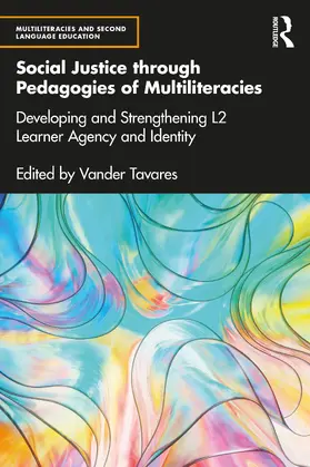 Tavares |  Social Justice through Pedagogies of Multiliteracies | Buch |  Sack Fachmedien