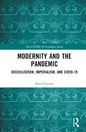 Creaven |  Modernity and the Pandemic | Buch |  Sack Fachmedien