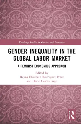 Rodríguez Pérez / Castro Lugo |  Gender Inequality in the Global Labor Market | Buch |  Sack Fachmedien