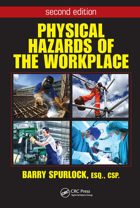 Spurlock |  Physical Hazards of the Workplace | Buch |  Sack Fachmedien