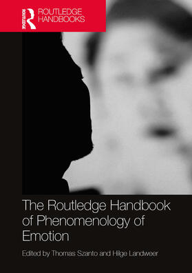 Szanto / Landweer |  The Routledge Handbook of Phenomenology of Emotion | Buch |  Sack Fachmedien