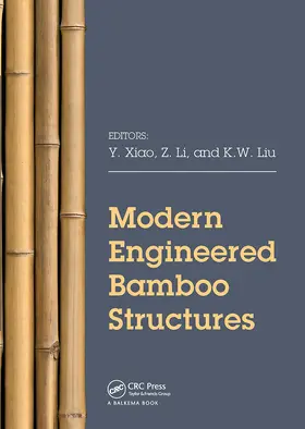 Xiao / Li / Liu |  Modern Engineered Bamboo Structures | Buch |  Sack Fachmedien