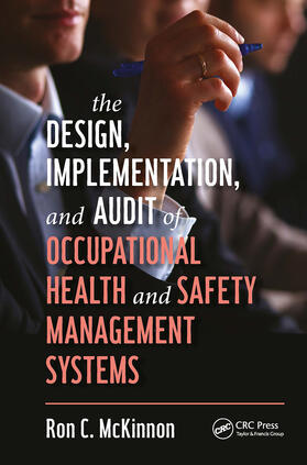 McKinnon |  The Design, Implementation, and Audit of Occupational Health and Safety Management Systems | Buch |  Sack Fachmedien