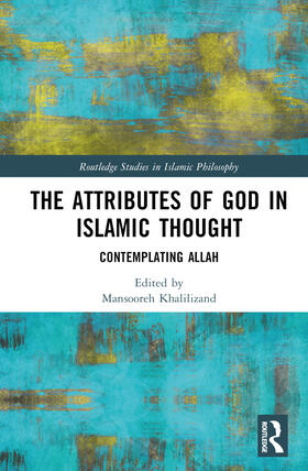 Khalilizand |  The Attributes of God in Islamic Thought | Buch |  Sack Fachmedien