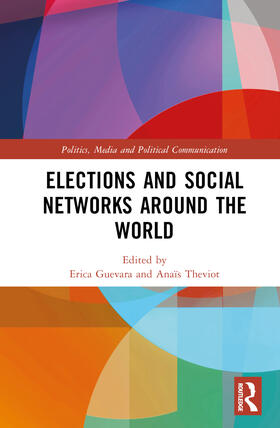 Theviot / Guevara |  Elections and Social Networks around the World | Buch |  Sack Fachmedien