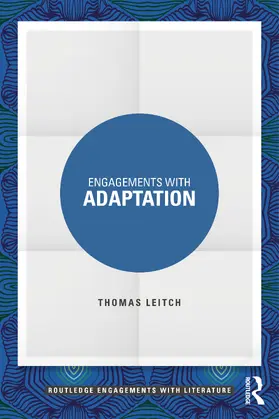 Leitch |  Engagements with Adaptation | Buch |  Sack Fachmedien