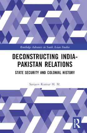 Kumar H. M. |  Deconstructing India-Pakistan Relations | Buch |  Sack Fachmedien