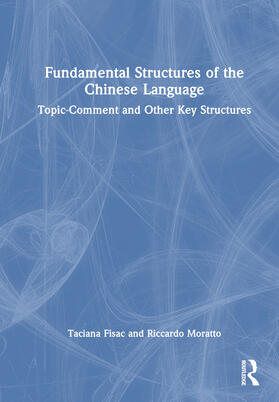 Fisac / Moratto |  Fundamental Structures of the Chinese Language | Buch |  Sack Fachmedien