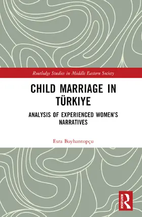 Bayhantopçu |  Child Marriage in Türkiye | Buch |  Sack Fachmedien