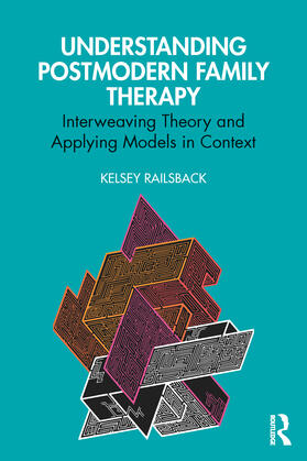 Railsback |  Understanding Postmodern Family Therapy | Buch |  Sack Fachmedien