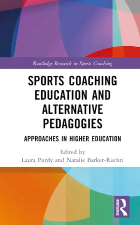 Purdy / Barker-Ruchti |  Sports Coaching Education and Alternative Pedagogies | Buch |  Sack Fachmedien