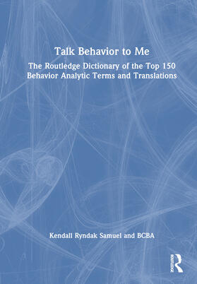 Samuel / Samuel, BCBA |  Talk Behavior to Me | Buch |  Sack Fachmedien