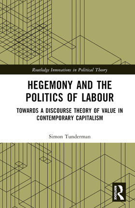 Tunderman |  Hegemony and the Politics of Labour | Buch |  Sack Fachmedien
