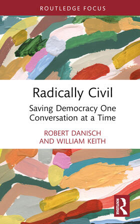 Danisch / Keith |  Radically Civil | Buch |  Sack Fachmedien