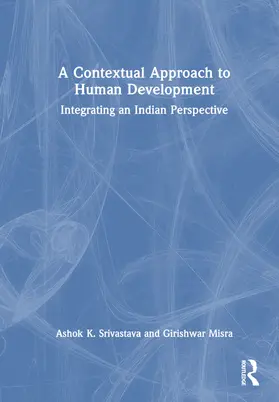 Srivastava / Misra |  A Contextual Approach to Human Development | Buch |  Sack Fachmedien