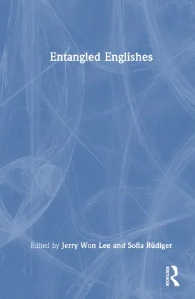 Won Lee / Rudiger / Rüdiger |  Entangled Englishes | Buch |  Sack Fachmedien