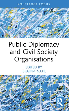 Natil |  Public Diplomacy and Civil Society Organisations | Buch |  Sack Fachmedien