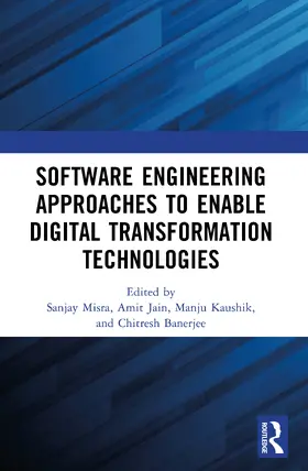 Jain / Misra / Banerjee |  Software Engineering Approaches to Enable Digital Transformation Technologies | Buch |  Sack Fachmedien