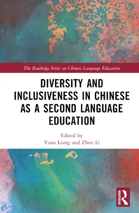 Liang / Li | Diversity and Inclusiveness in Chinese as a Second Language Education | Buch | 978-1-032-57932-0 | sack.de