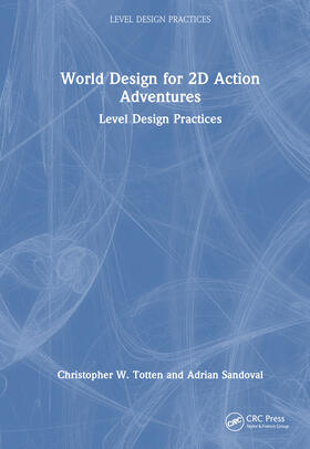 Sandoval / Totten |  World Design for 2D Action Adventures | Buch |  Sack Fachmedien