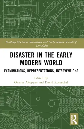 Rosenthal / Akopyan |  Disaster in the Early Modern World | Buch |  Sack Fachmedien