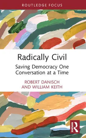 Danisch / Keith |  Radically Civil | Buch |  Sack Fachmedien