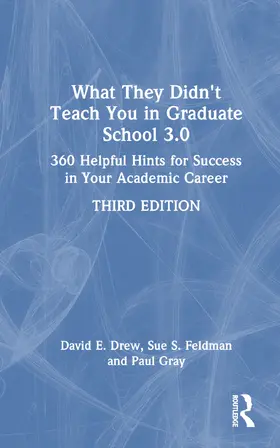 Drew / Gray / Feldman |  What They Didn't Teach You in Graduate School 3.0 | Buch |  Sack Fachmedien