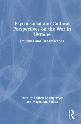 Shumylovych / Zolkos |  Psychosocial and Cultural Perspectives on the War in Ukraine | Buch |  Sack Fachmedien