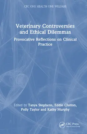 Clutton / Stephens / Murphy |  Veterinary Controversies and Ethical Dilemmas | Buch |  Sack Fachmedien