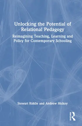 Riddle / Hickey |  Unlocking the Potential of Relational Pedagogy | Buch |  Sack Fachmedien