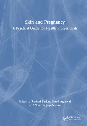 Sarkar / Jagadeesan / Agrawal |  Skin and Pregnancy | Buch |  Sack Fachmedien