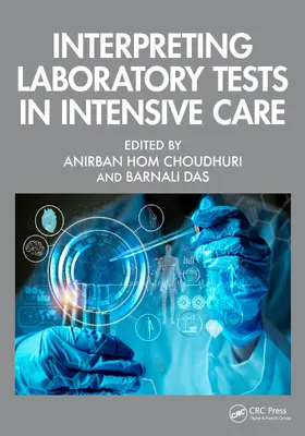 Choudhuri / Das |  Interpreting Laboratory Tests in Intensive Care | Buch |  Sack Fachmedien