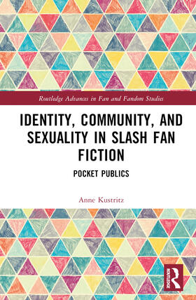 Kustritz |  Identity, Community, and Sexuality in Slash Fan Fiction | Buch |  Sack Fachmedien