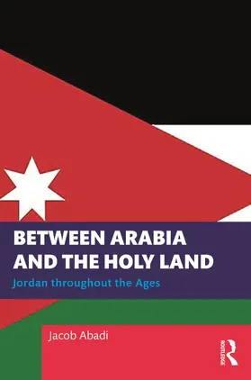 Abadi |  Between Arabia and the Holy Land | Buch |  Sack Fachmedien